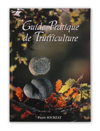 Guide Pratique de Trufficulture